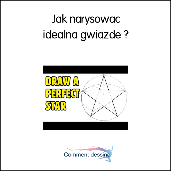Jak narysować idealną gwiazdę
